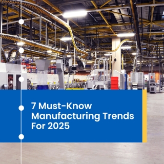 Top Digital Trends In Manufacturing 